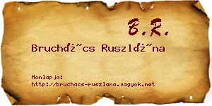 Bruchács Ruszlána névjegykártya